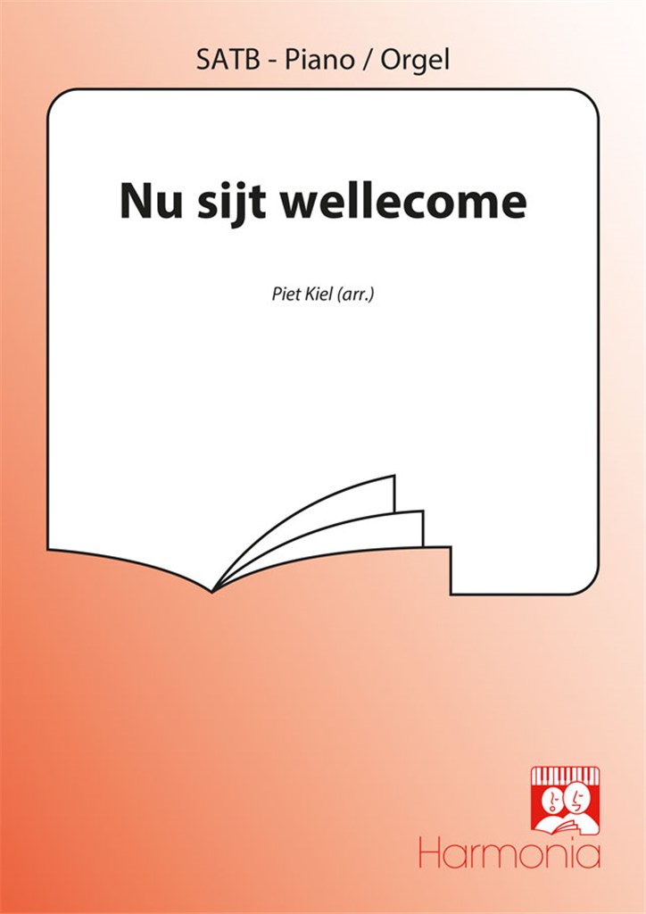 Nu sijt wellecome